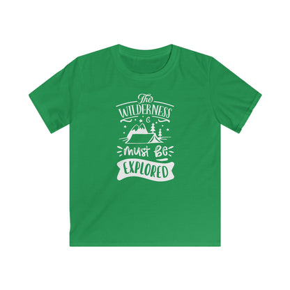 The Wilderness Must Be Explored. Kids Softstyle Tee