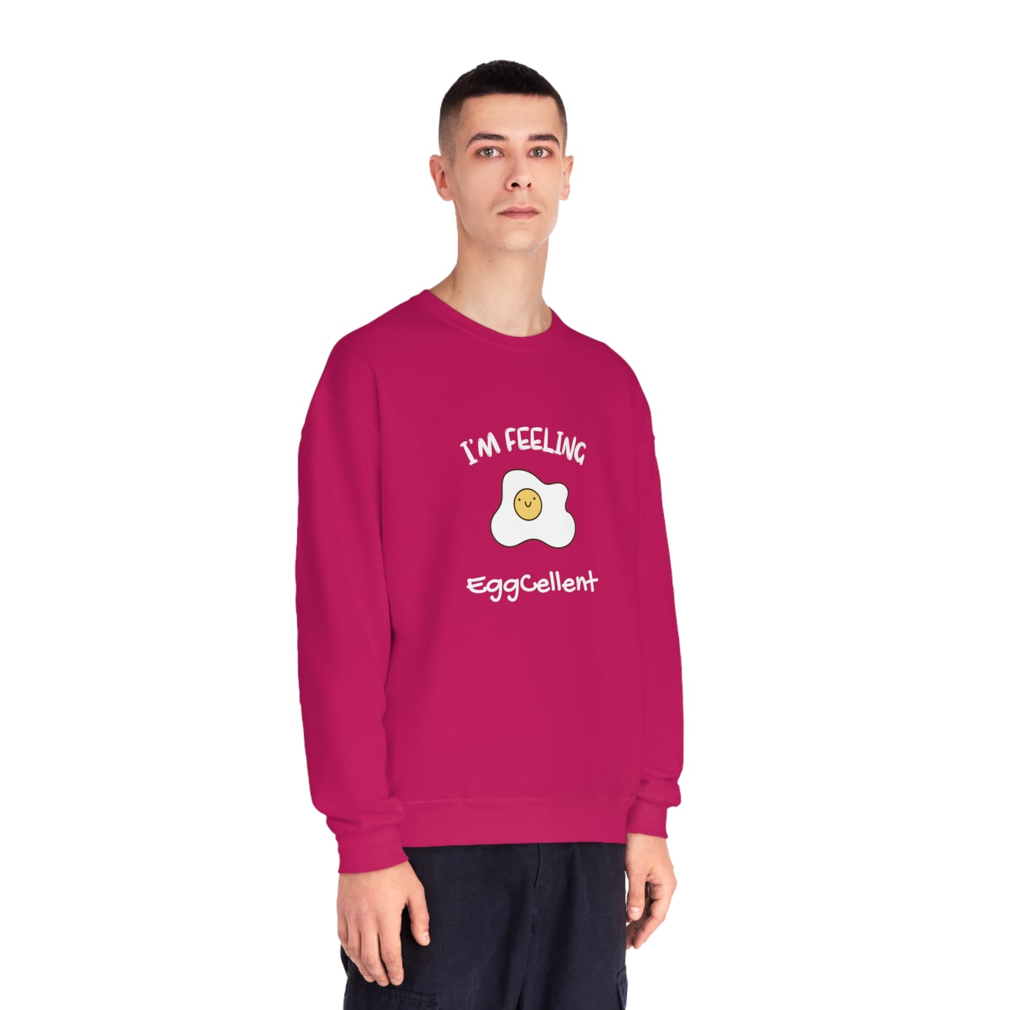 I'm Feeling EggCellent. Unisex NuBlend® Crewneck Sweatshirt