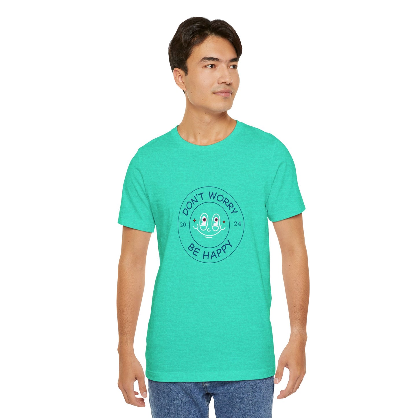 Don't Worry. Be Happy. Unisex Jersey Short Sleeve Tee