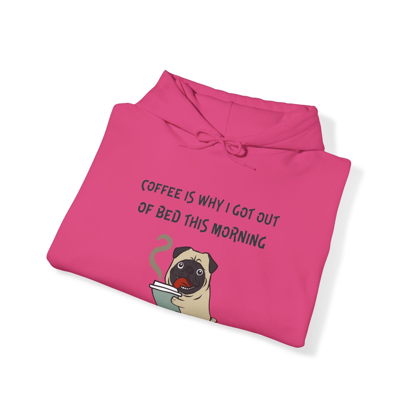 Pete The Bull Dog. Coffee Is Why I Got Out of Bed This Morning. Unisex Heavy Blend™ Hooded Sweatshirt
