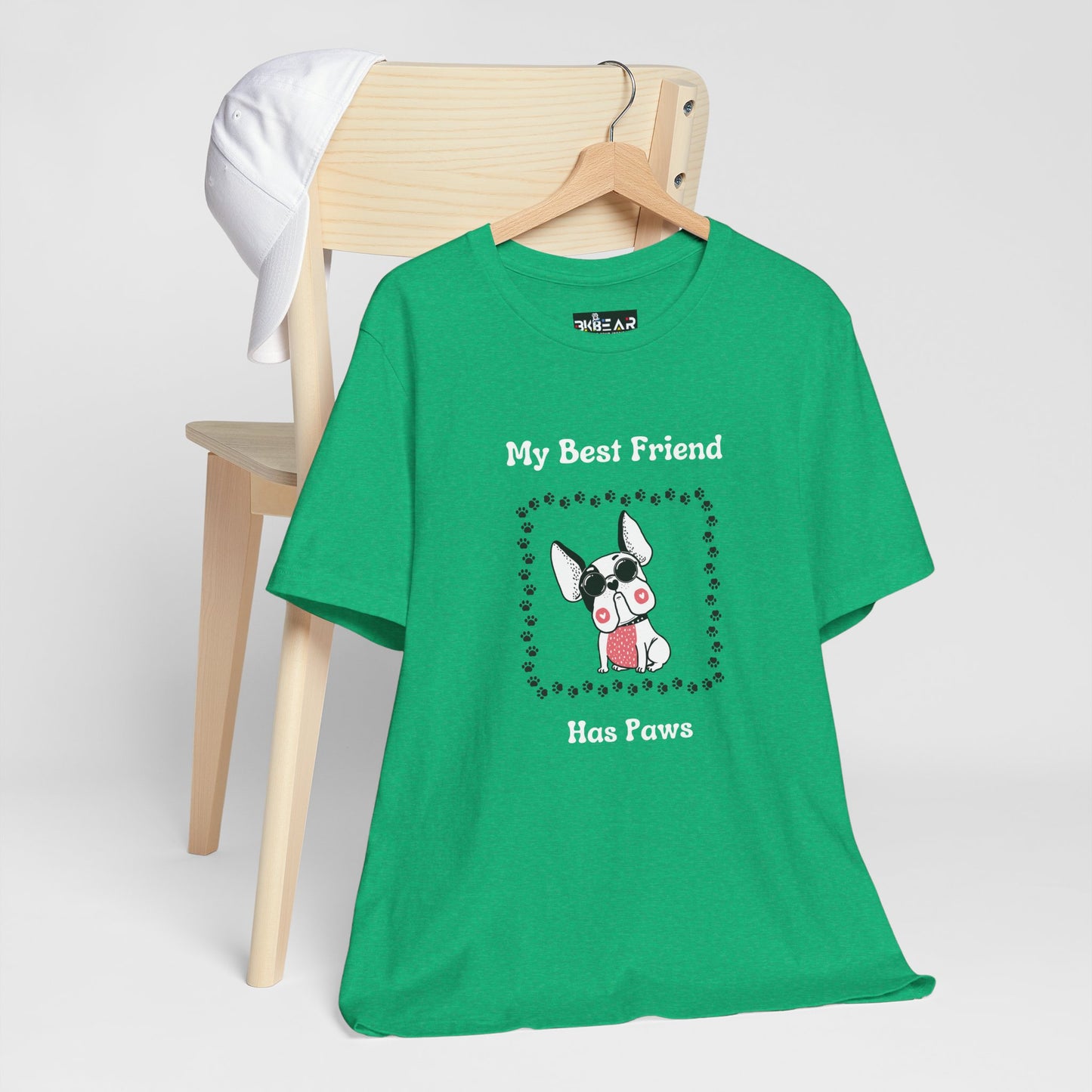Frenchie The Bull dog. My Best Friend Has Paws. Unisex Jersey Short Sleeve Tee