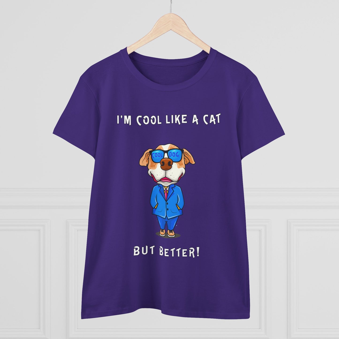 Chuck The Dog Is Cooler Than a Cat. Women's Midweight Cotton Tee