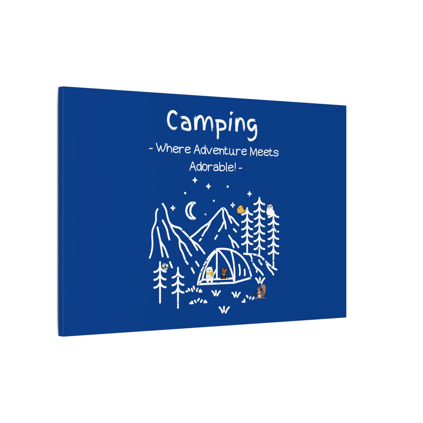 Camping. Where Adventure Meets Cuteness. Canvas Gallery Wraps