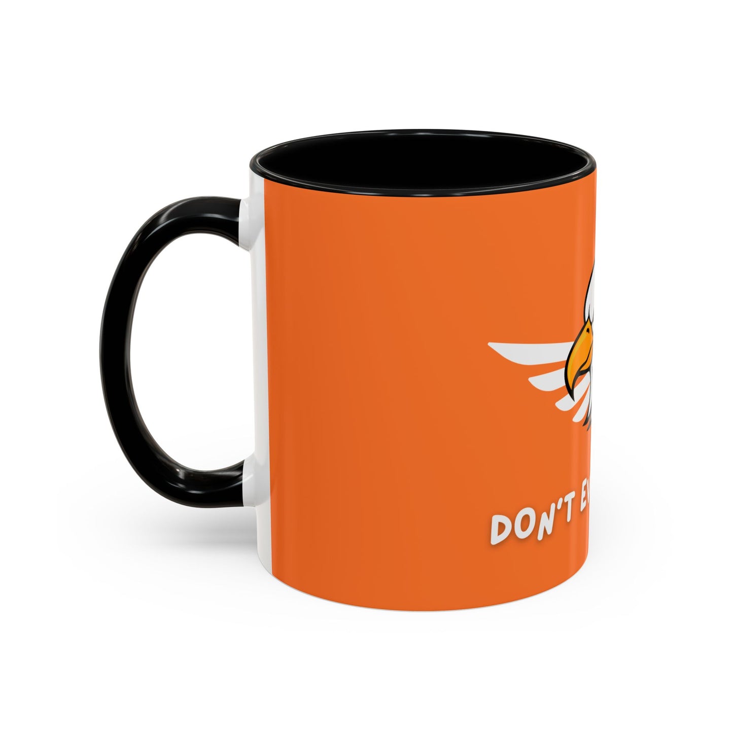 Don't Ever Give Up! Time Coffee Mug, 11oz