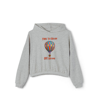 Time To Dream Big Dreams. Women's Cinched Bottom Hoodie