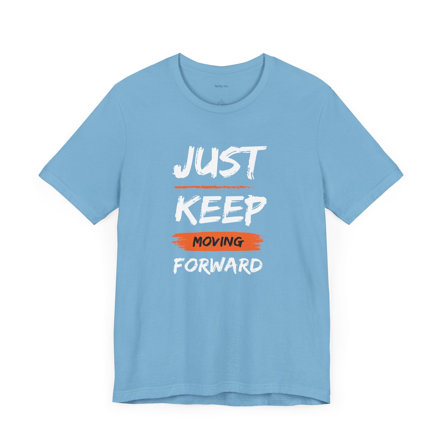 Just Keep Moving Forward. Unisex Jersey Short Sleeve Tee