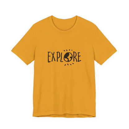 Explore. Unisex Jersey Short Sleeve Tee