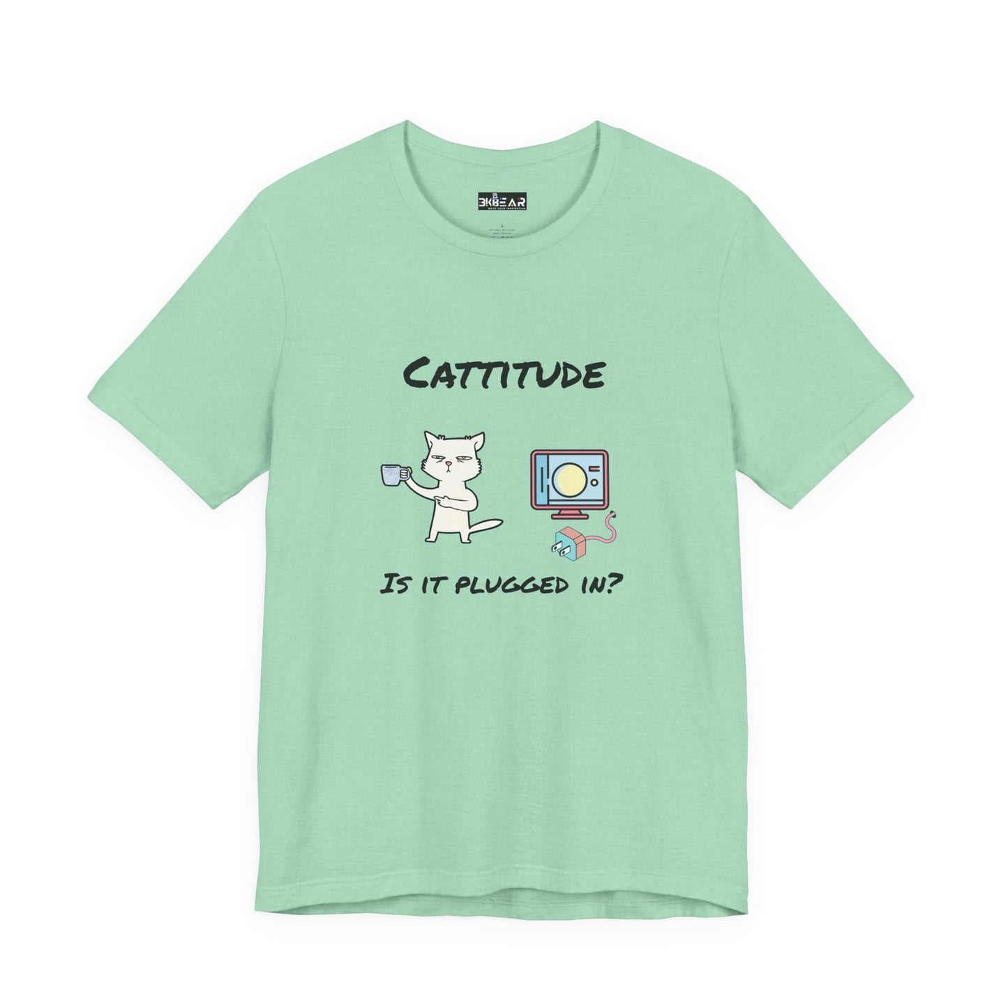Cattitude, Is it plugged In, Unisex Jersey Short Sleeve Tee