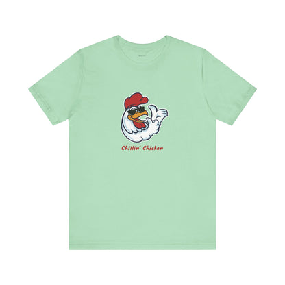 Chillin' Chicken. Unisex Jersey Short Sleeve Tee