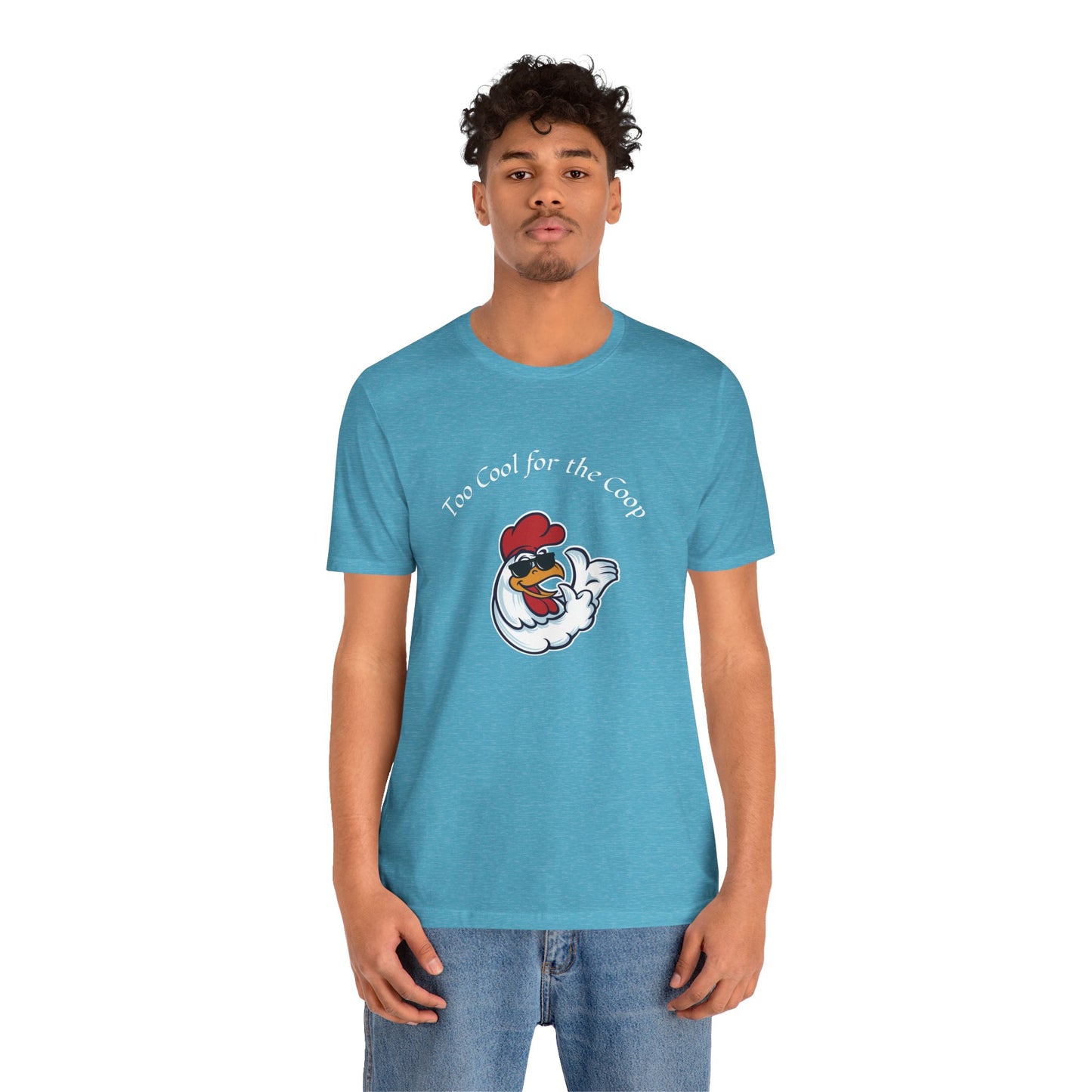 To Cool For The Coop- Chillin' Chicken Graphic. Unisex Jersey Short Sleeve Tee