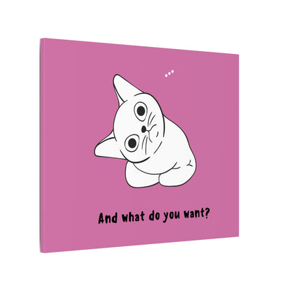 Canvas Print - Cute but Vexing Cat Wondering What You Want