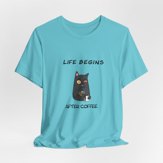 Luna The Cat. Life Begins After Coffee. Unisex Jersey Short Sleeve Tee