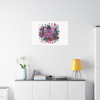 All You Need Is Love. Canvas Gallery Wraps