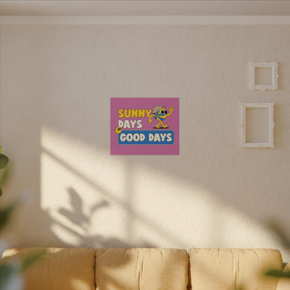 Sunny Days Good Days. Canvas Gallery Wraps