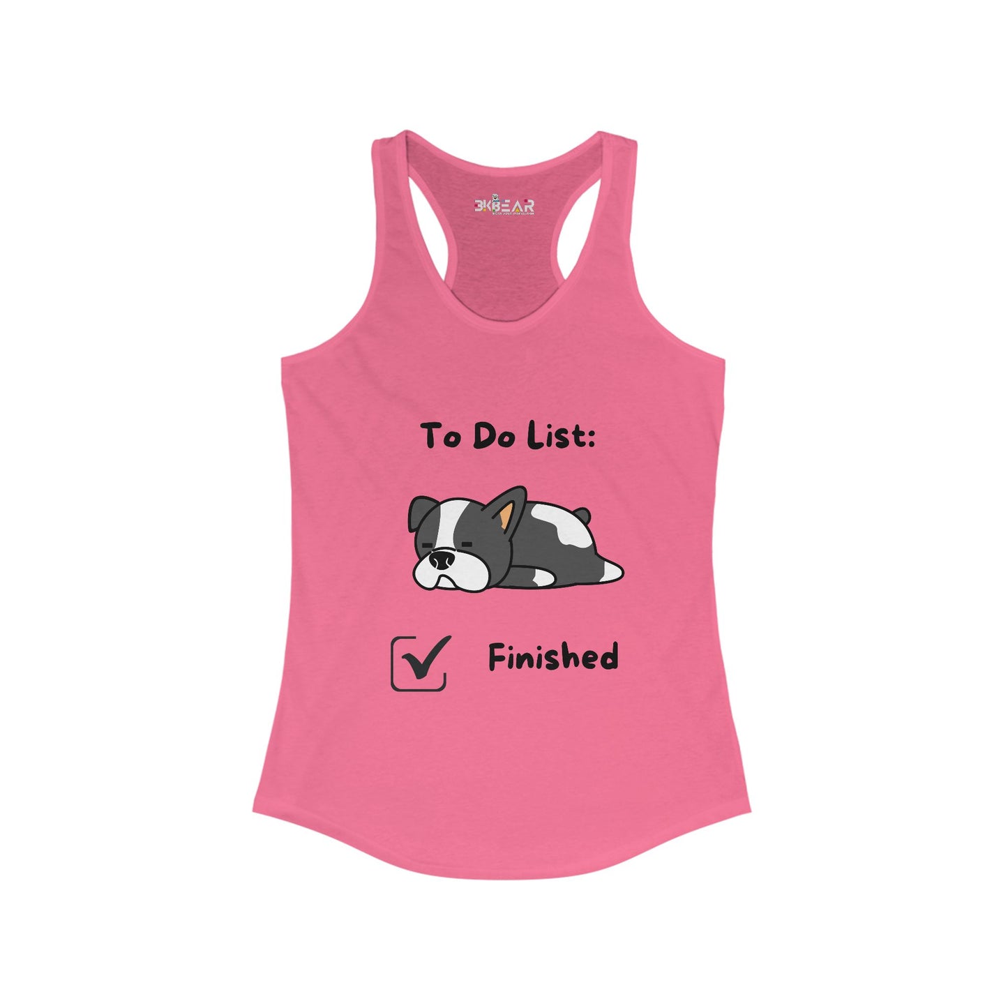 To Do List Finished. Women's Ideal Racerback Tank