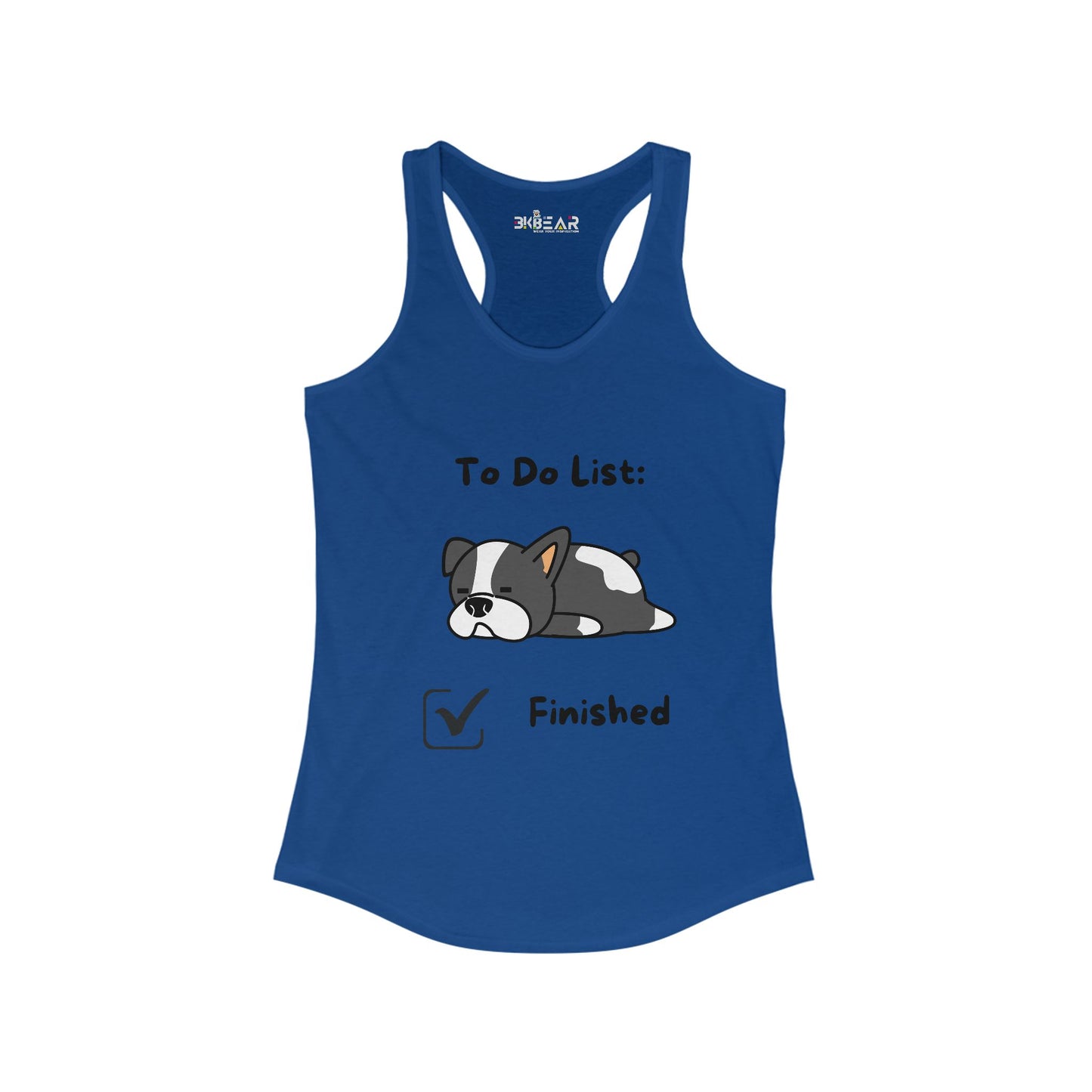 To Do List Finished. Women's Ideal Racerback Tank
