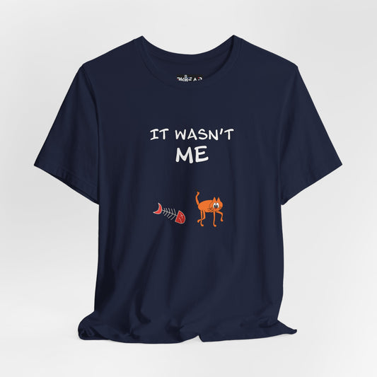 Leo The Cat Didn't Do It. Unisex Jersey Short Sleeve Tee