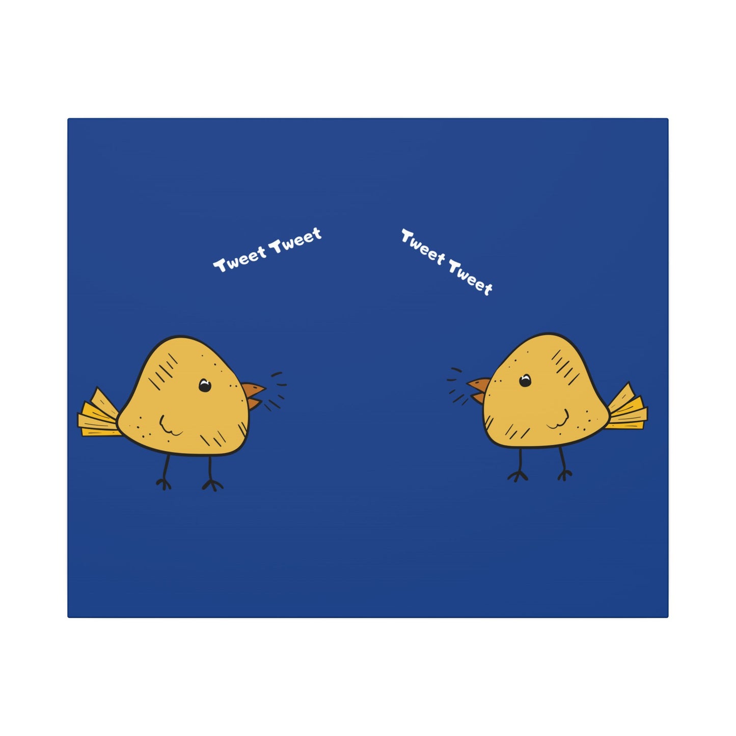Tweet Tweet. Canvas Gallery Wraps
