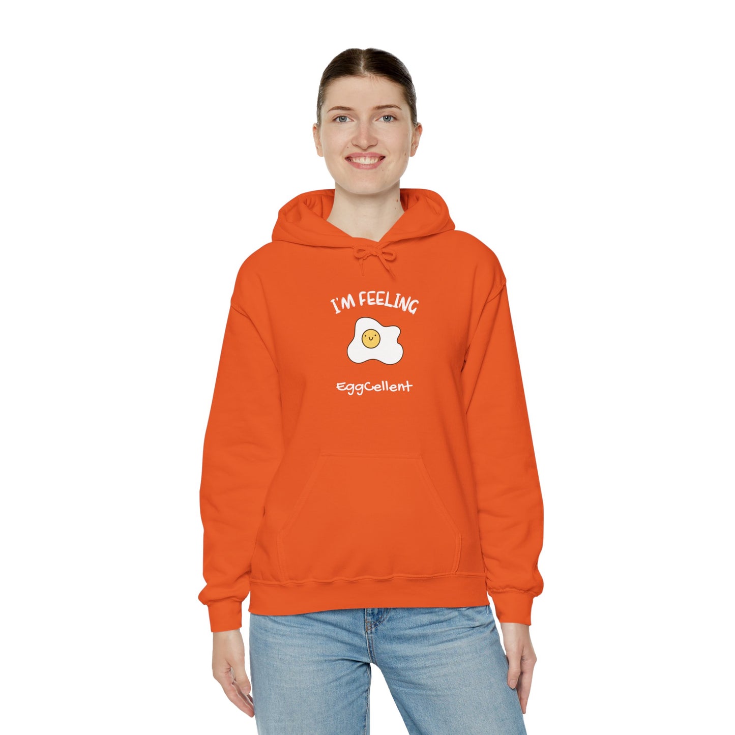 I'm Feeling EggCellent.  Unisex Hooded Sweatshirt.