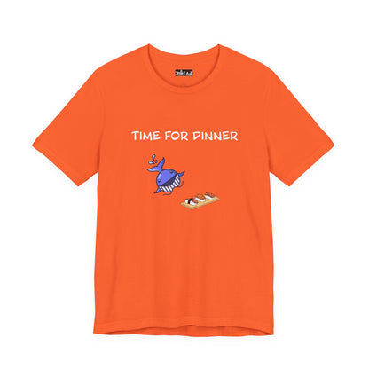 Time For Dinner. Unisex Jersey Short Sleeve Tee