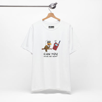 Burrowing Owl. Can You Hear Me Now? Unisex Jersey Short Sleeve Tee