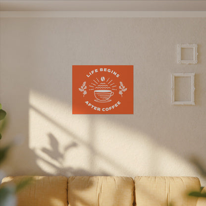 Life Begins After Coffee. Canvas Gallery Wraps