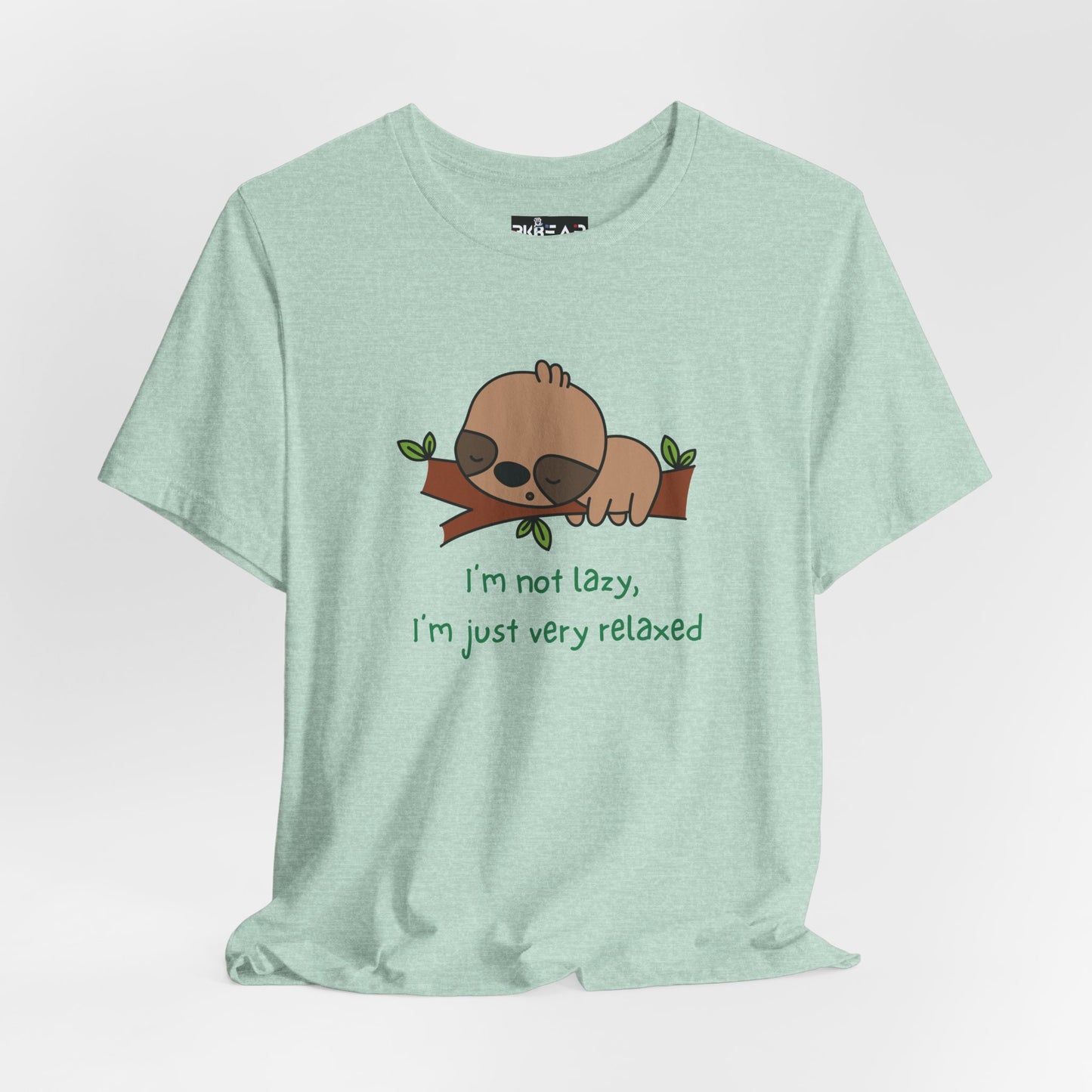 I'm Not Lazy. I'm Just Very Relaxed. Unisex Jersey Short Sleeve Tee