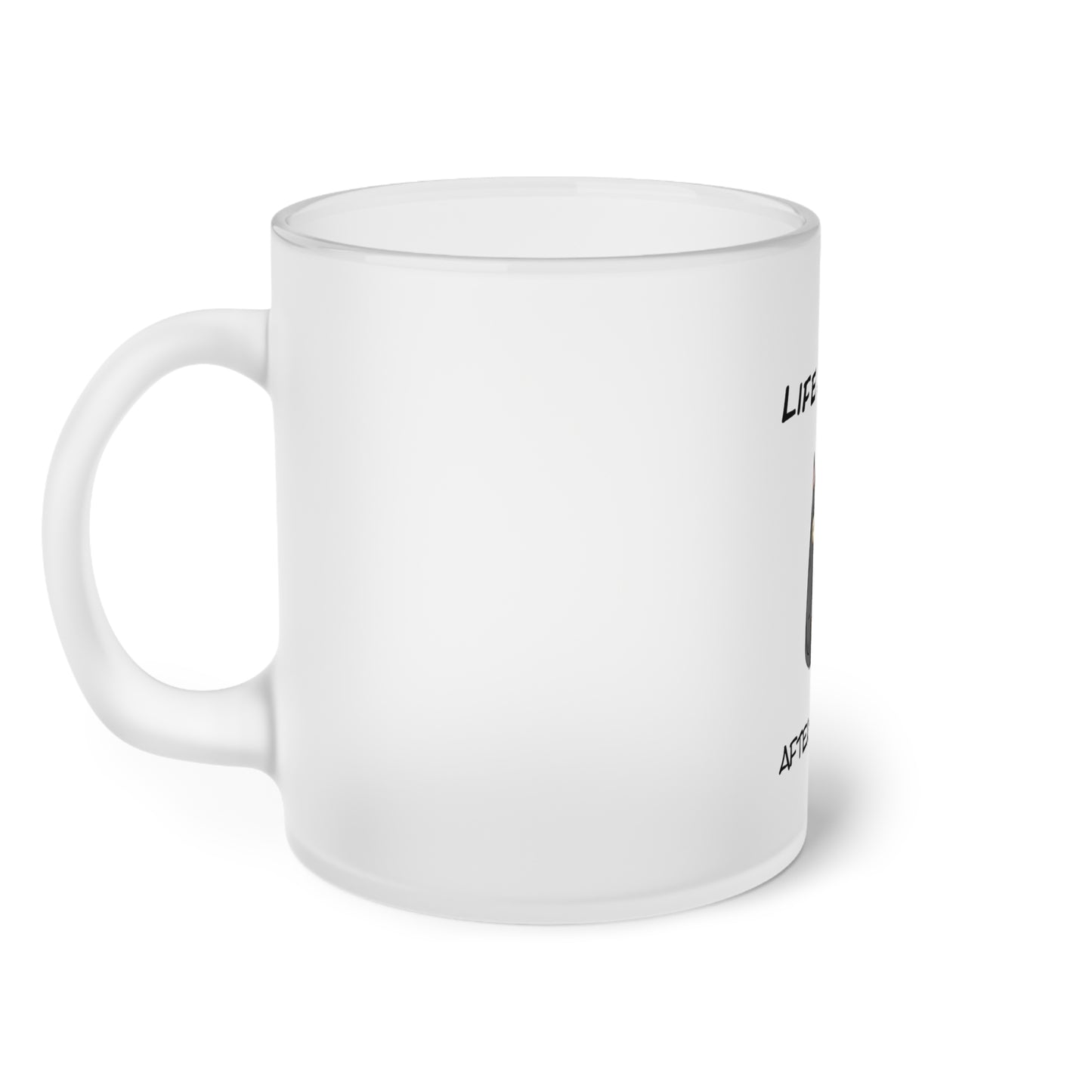 Luna The Cat. Life Begins After Coffee. Frosted Glass Mug