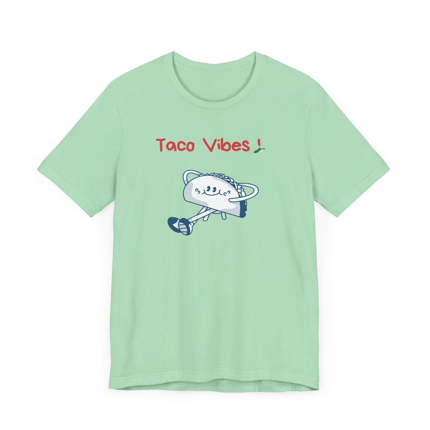 Taco Vibes!. Unisex Jersey Short Sleeve Tee