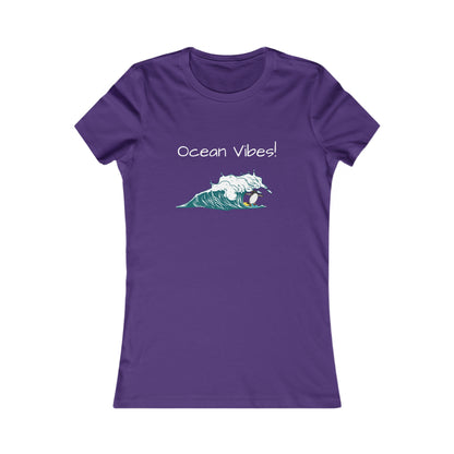 Ocean Vibes! Women's Favorite Tee