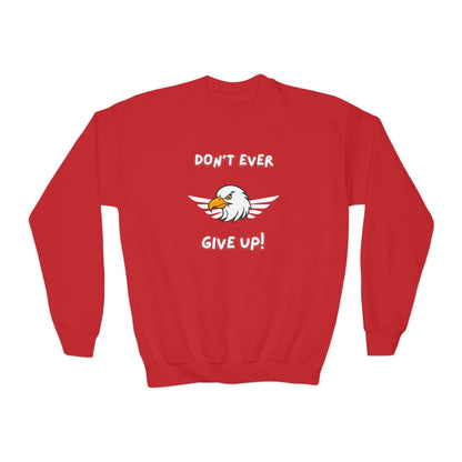 Don't Ever Give Up Eagle! Youth Crewneck Sweatshirt
