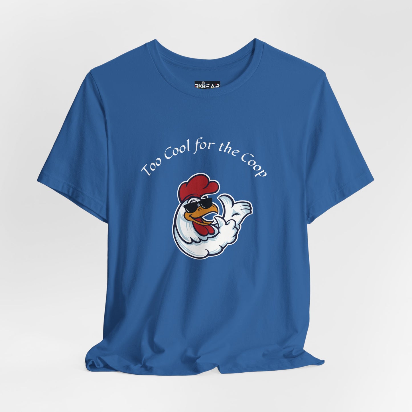 To Cool For The Coop- Chillin' Chicken Graphic. Unisex Jersey Short Sleeve Tee