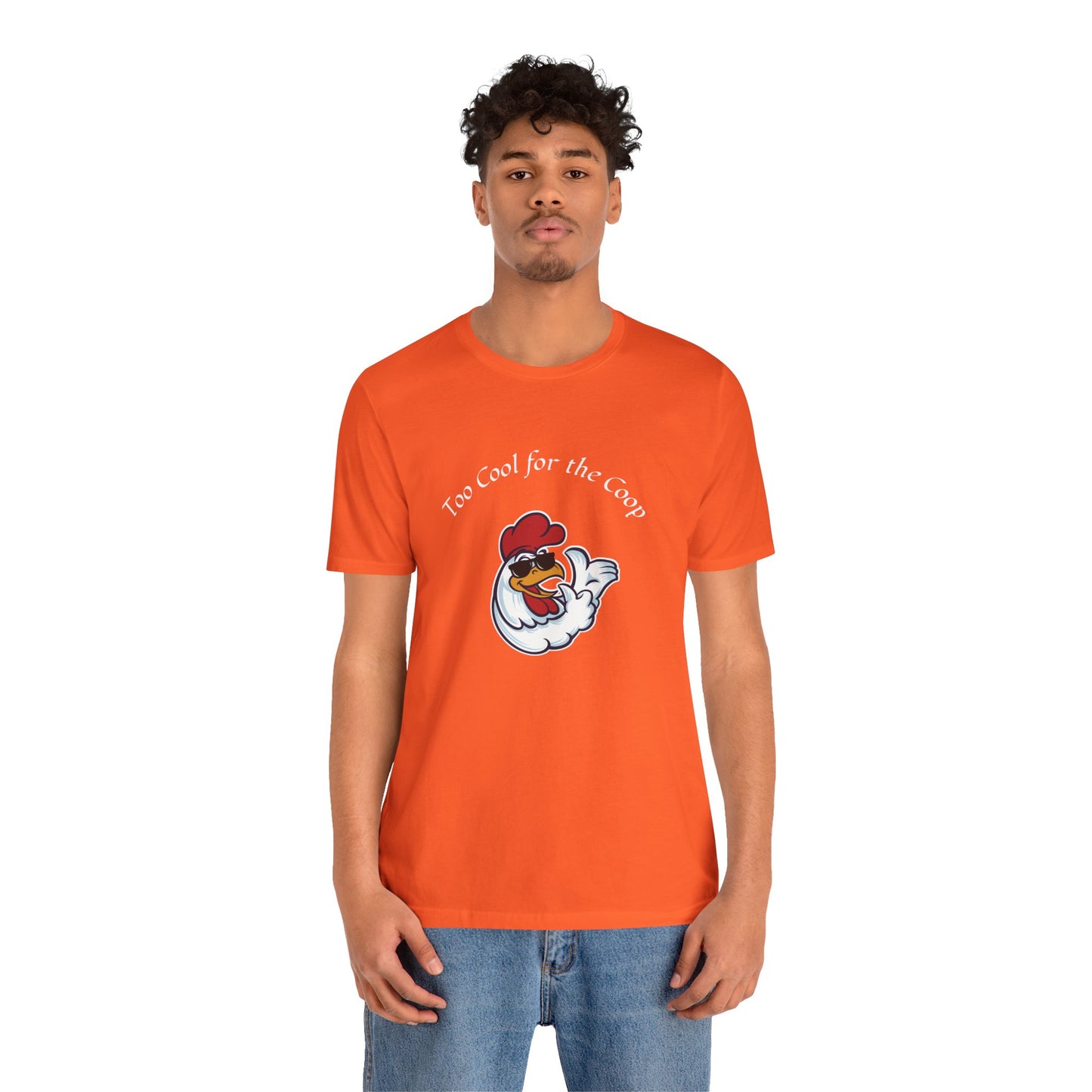 To Cool For The Coop- Chillin' Chicken Graphic. Unisex Jersey Short Sleeve Tee