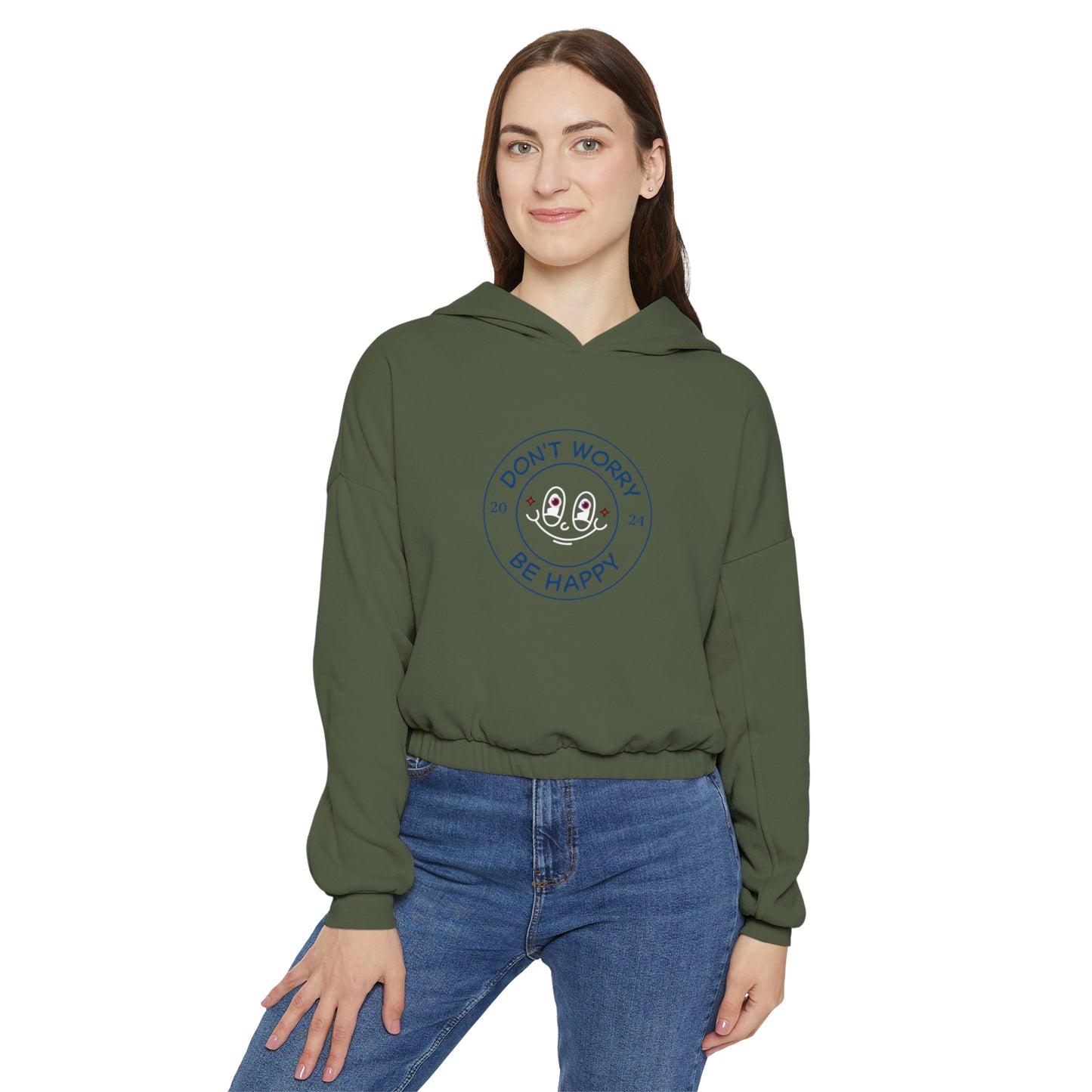 Don't Worry. Be Happy. Women's Cinched Bottom Hoodie