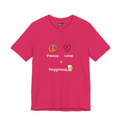 Peace, Love and Hoppiness. Unisex Jersey Short Sleeve Tee
