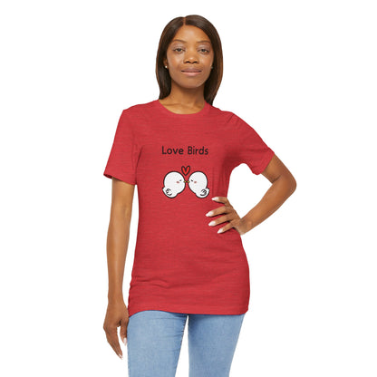 Love Birds Boyfriend T Graphic. Unisex Jersey Short Sleeve Tee