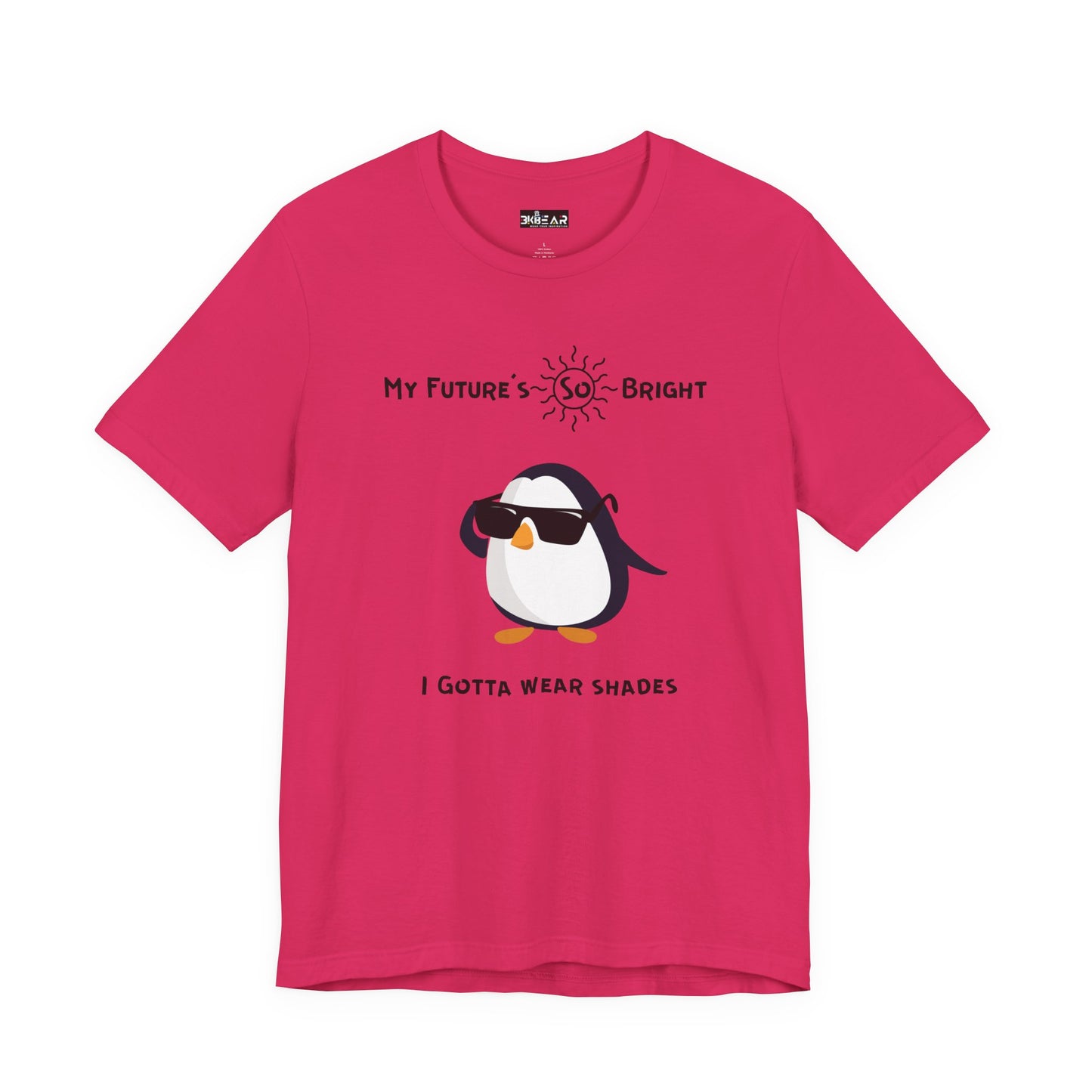 My Future's  So Bright I Gotta Wear Shades. Unisex Jersey Short Sleeve Tee