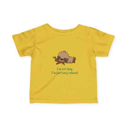 I'm Not Lazy. I'm Just Very Relaxed.  Infant Fine Jersey Tee
