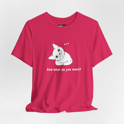 Vexing Cat Wondering What You Want. Unisex Jersey Short Sleeve Tee
