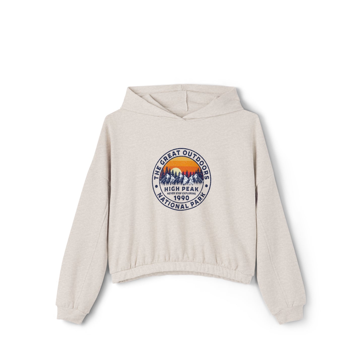 Never Stop Exploring. High Peak National Park. Women's Cinched Bottom Hoodie