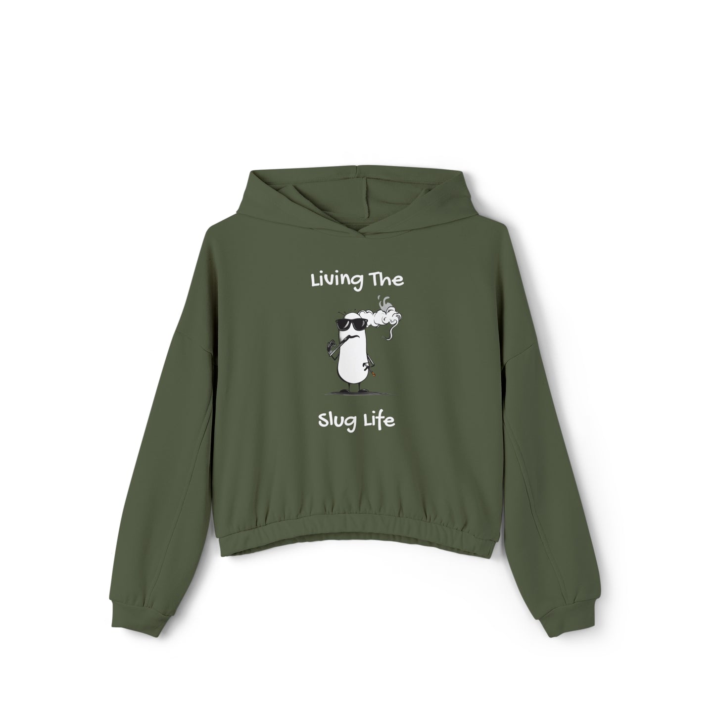 Living The Slug Life. Women's Cinched Bottom Hoodie