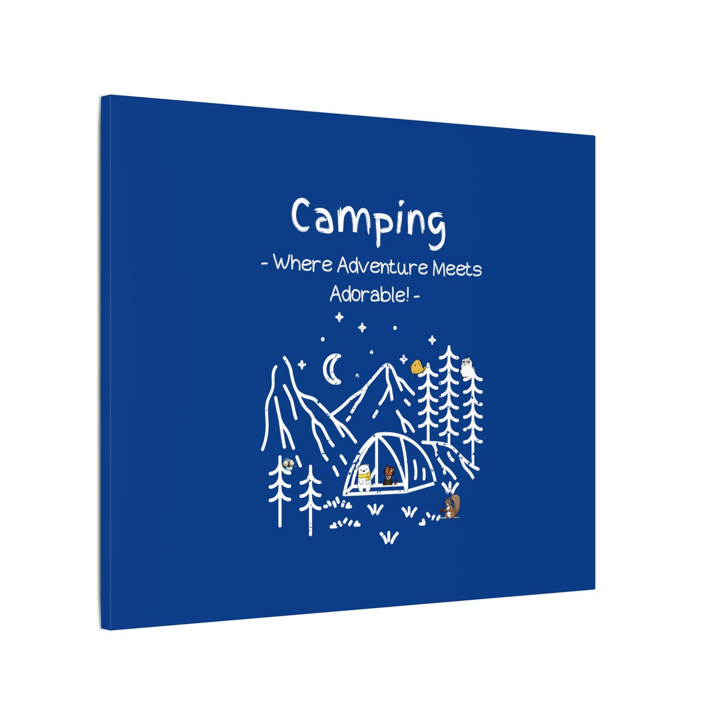 Camping. Where Adventure Meets Cuteness. Canvas Gallery Wraps