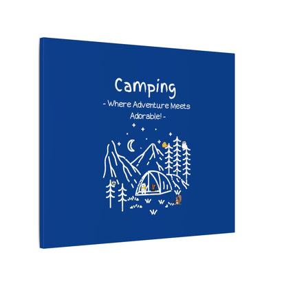 Camping. Where Adventure Meets Cuteness. Canvas Gallery Wraps