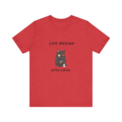 Luna The Cat. Life Begins After Coffee. Unisex Jersey Short Sleeve Tee