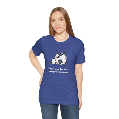 I'm Not Sleeping I'm on Energy Saving Mode. Unisex Jersey Short Sleeve Tee