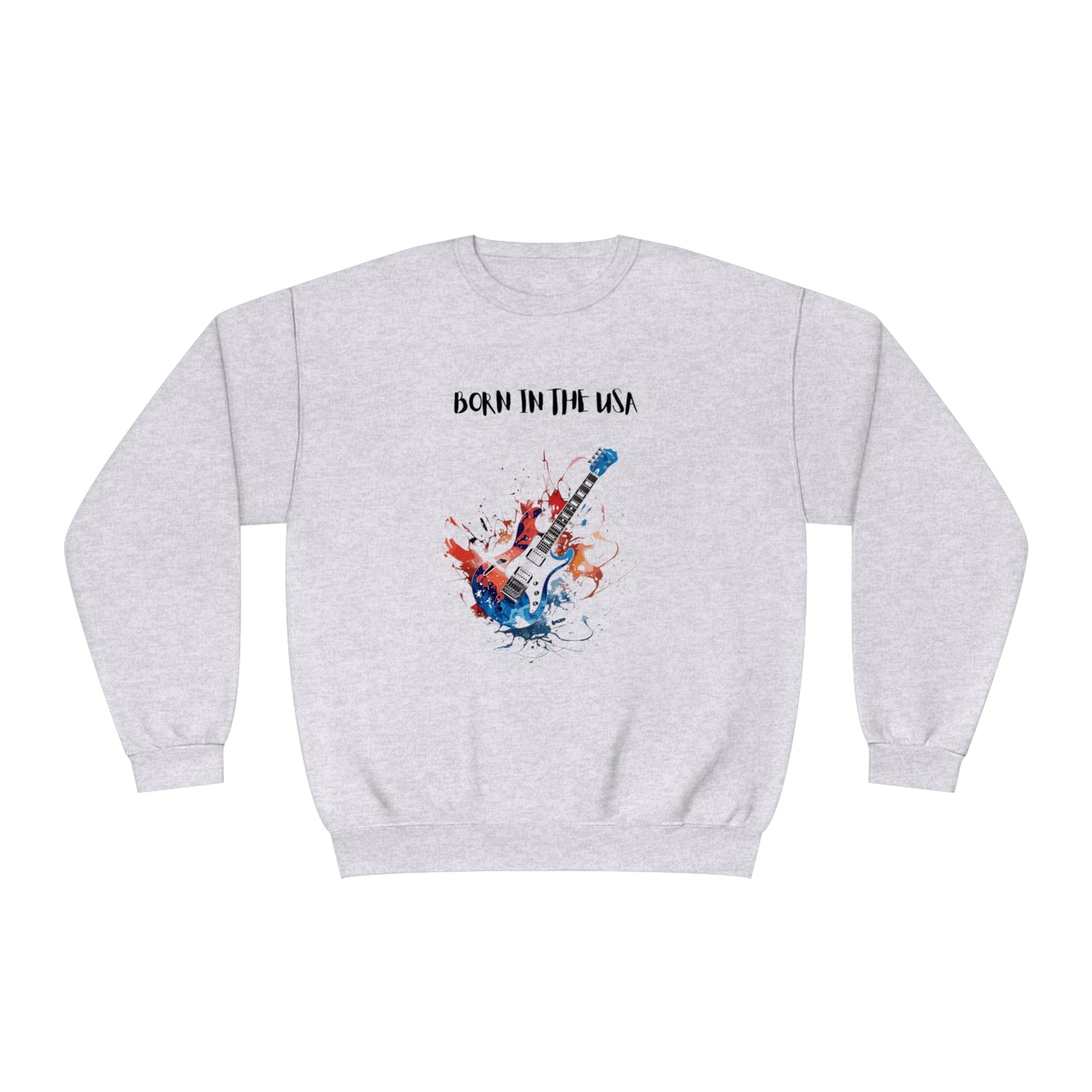 Born In The USA Guitar. Unisex NuBlend® Crewneck Sweatshirt