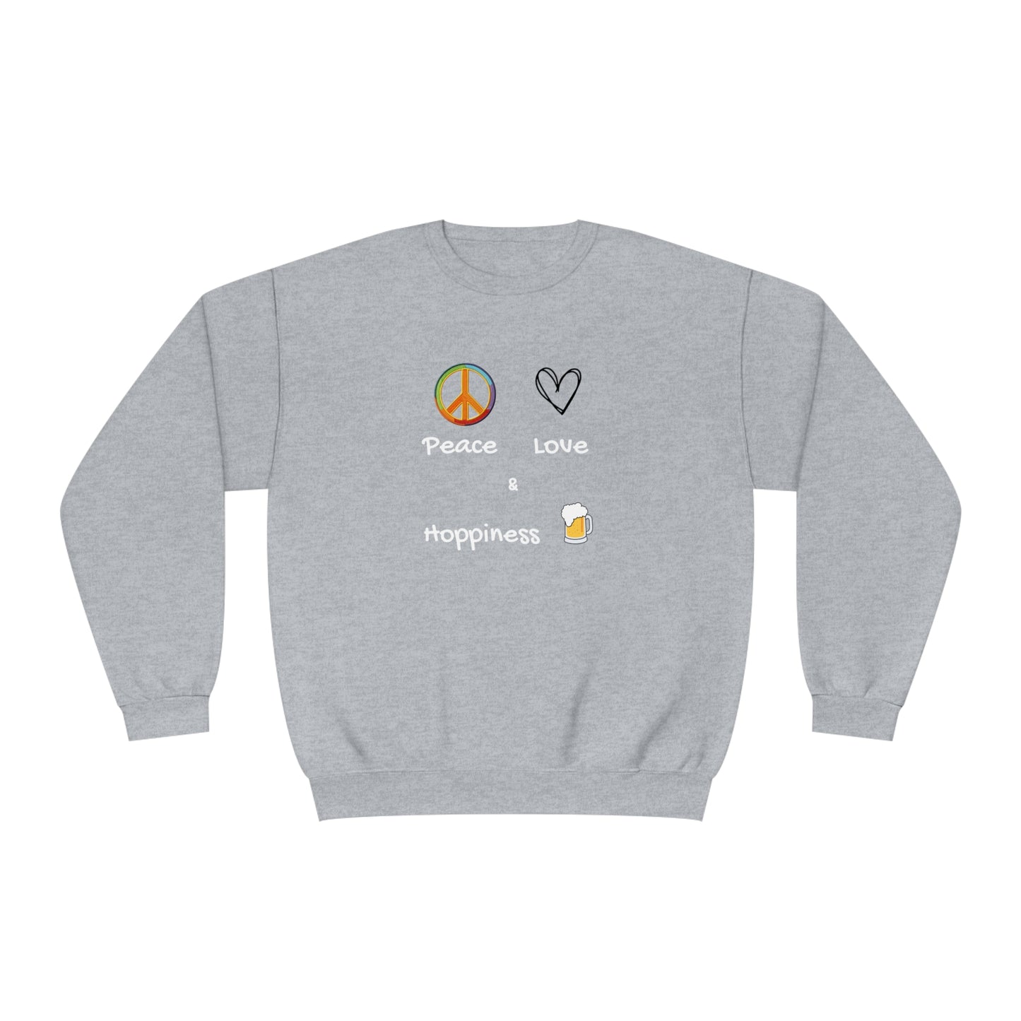 Peace, Love and Hoppiness. Unisex NuBlend® Crewneck Sweatshirt