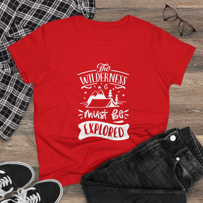 The Wilderness Must Be Explored Tee – Women’s Vintage National Park Midweight T-Shirt