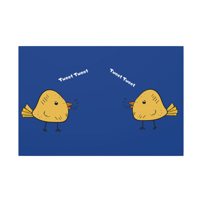 Tweet Tweet. Canvas Gallery Wraps