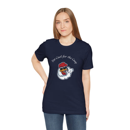 To Cool For The Coop- Chillin' Chicken Graphic. Unisex Jersey Short Sleeve Tee